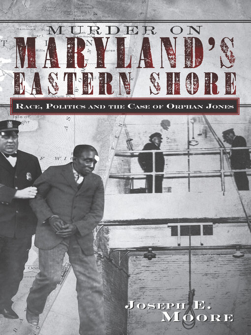 Title details for Murder on Maryland's Eastern Shore by Joseph E. Moore - Available